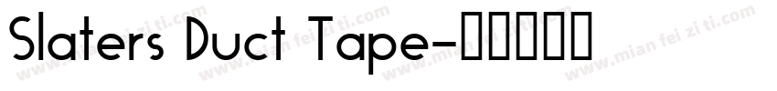 Slaters Duct Tape字体转换